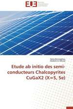 Etude AB Initio Des Semi-Conducteurs Chalcopyrites Cugax2 (X=s, Se): L'Attitude Du Senegal