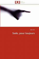 Sade, pour toujours