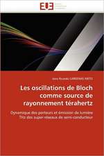 Les oscillations de Bloch comme source de rayonnement térahertz