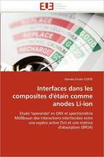 Interfaces dans les composites d''étain comme anodes Li-ion