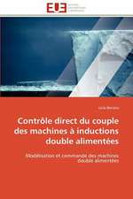 Controle Direct Du Couple Des Machines a Inductions Double Alimentees