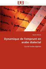 Dynamique de l''emprunt en arabe dialectal