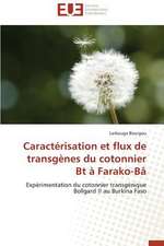 Caracterisation Et Flux de Transgenes Du Cotonnier BT a Farako-Ba