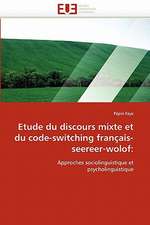 Etude du discours mixte et du code-switching français-seereer-wolof: