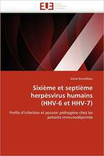 Sixième et septième herpèsvirus humains (HHV-6 et HHV-7)