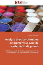 Analyse Physico-Chimique de Pigments a Base de Carbonates de Plomb: Reparametrage de Stics