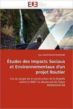 Etudes Des Impacts Sociaux Et Environnementaux D'Un Projet Routier