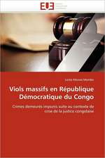 Viols Massifs En Republique Democratique Du Congo