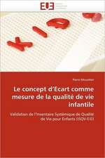 Le concept d''Ecart comme mesure de la qualité de vie infantile