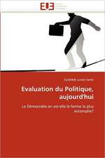 Evaluation du Politique, aujourd''hui