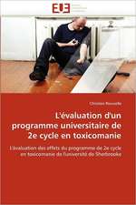 L''évaluation d''un programme universitaire de 2e cycle en toxicomanie