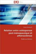 Relation Entre Osteoporose Post-Menopausique Et Atherosclerose: Mot Valise Ou Mot D''Ordre?