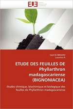 Etude Des Feuilles de Phyllarthron Madagascariense (Bignoniacea): Quoi? Pourquoi? Et Comment?