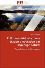 Pollution résiduelle d'une station d'épuration par lagunage naturel