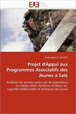 Projet D'Appui Aux Programmes Associatifs Des Jeunes a Sale: Synonyme de Mauvaise Sante?