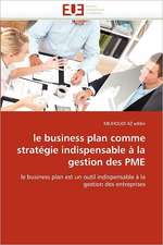 le business plan comme stratégie indispensable à la gestion des PME