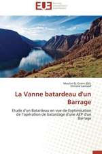 La Vanne Batardeau D'Un Barrage: Le Role Des Outils de Gestion