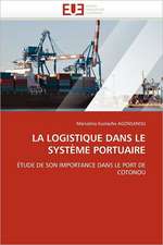 La logistique dans le système portuaire