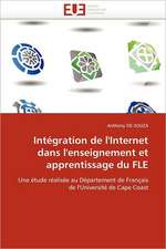 Integration de L''Internet Dans L''Enseignement Et Apprentissage Du Fle: Bilan Et Perspectives (2001-2008)