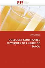 Quelques constantes physiques de l'huile de safou