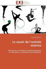 Le Savoir de L Activite Motrice: Operation de Seduction Aupres Des Jeunes