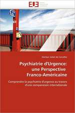 Psychiatrie d''Urgence: une Perspective Franco-Américaine