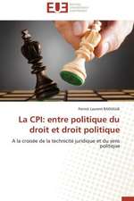 La CPI: Entre Politique Du Droit Et Droit Politique