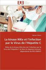 La kinase IKKe et l¿infection par le Virus de l¿Hépatite C