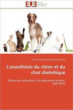 L'Anesthesie Du Chien Et Du Chat Diabetique