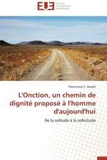 L'Onction, Un Chemin de Dignite Propose A L'Homme D'Aujourd'hui