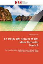 Le Tresor Des Secrets Et Des Idees Fecondes Tome 2