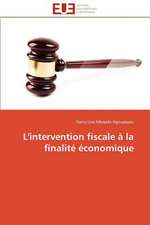 L'Intervention Fiscale a la Finalite Economique