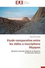 Etude Comparative Entre Les Steles a Inscriptions Libyques