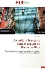 La Culture Francaise Dans La Region Du Rio de La Plata