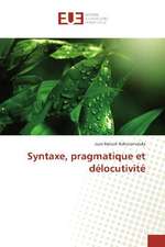 Syntaxe, pragmatique et délocutivité