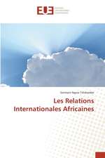 Les Relations Internationales Africaines