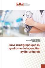 Suivi scintigraphique du syndrome de la jonction pyélo-urétérale