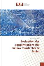 Évaluation des concentrations des métaux lourds chez le Mulet