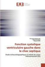 Fonction systolique ventriculaire gauche dans le choc septique