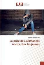 La prise des substances nocifs chez les jeunes