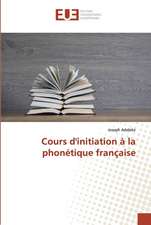 Cours d'initiation à la phonétique française