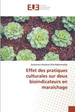 Effet des pratiques culturales sur deux bioindicateurs en maraîchage