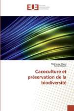 Cacoculture et préservation de la biodiversité