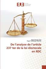 De l¿analyse de l¿article 237 ter de la loi électorale en RDC