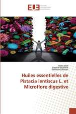 Huiles essentielles de Pistacia lentiscus L. et Microflore digestive