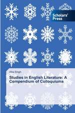 Studies in English Literature: A Compendium of Colloquiums