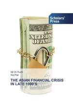 THE ASIAN FINANCIAL CRISIS IN LATE 1990¿S