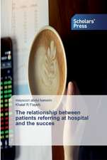 The relationship between patients referring at hospital and the succes