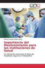 Importancia del Mantenimiento para las Instituciones de Salud