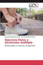 Ejercicio físico y esclerosis múltiple